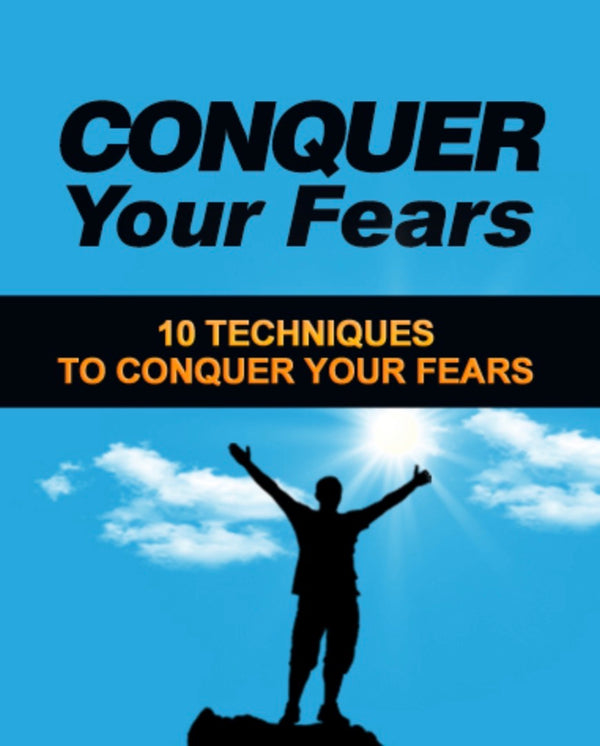 Conquer Your Fears